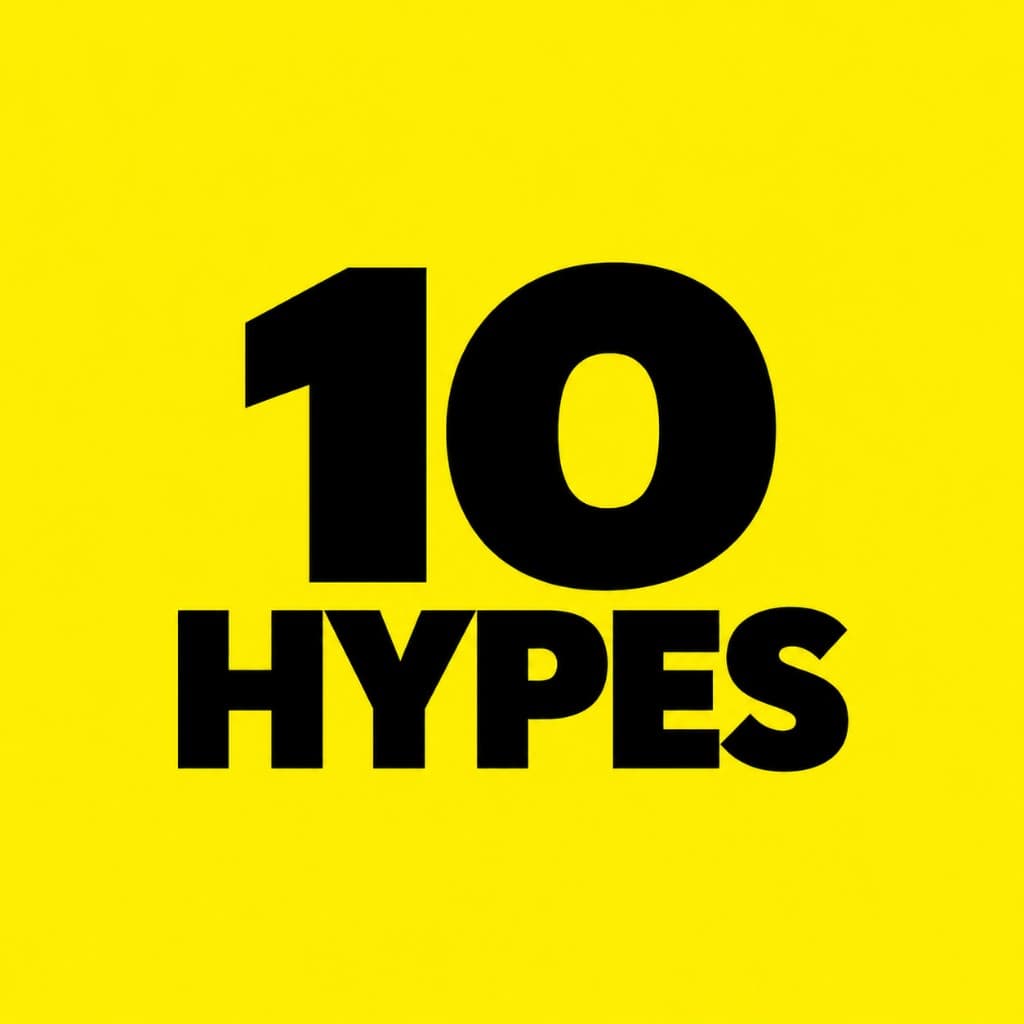 10 Hypes